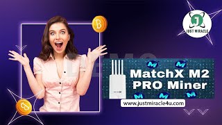 MatchX M2 PRO Miner Setup Complete TutorialJUSTMIRACLE [upl. by Aiciles290]