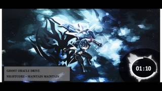 Nightcore  Maintain Maintain GHOST ORACLE DRIVE [upl. by Suhpoelc566]