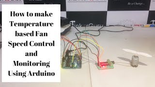 Temperature based fan speed control and monitoring using Arduino [upl. by Huxley]