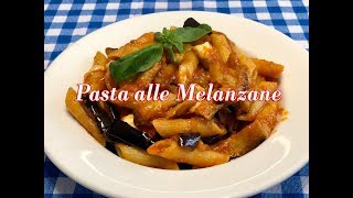 Pasta alle Melanzane Primo Piatto Gustosissimo [upl. by Farlay]