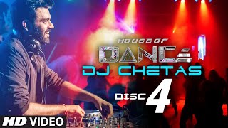 House of Dance by DJ CHETAS  Disc  4  Best Party Songs [upl. by Bellanca779]