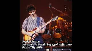 New Show Upgrade  Frank Zappa  1980 06 14  Palais de la Beaujoire Nantes France [upl. by Eahsram241]