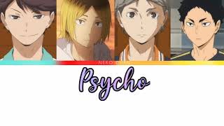 Psycho by Haikyuu Setters Oikawa Kenma Suga Akaashi [upl. by Tyne]