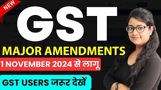 New amp Important GST Changes applicable from 1 November 2024 [upl. by Adon]