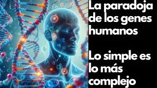 La paradoja de los genes humanos [upl. by Ainak]