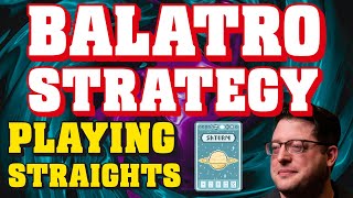 Balatro Strategy Playing Straights [upl. by Wells]