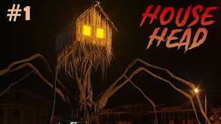 House Head In Real Life Attack Creepy Spider Leg Monster Part 1 [upl. by Ezeerb]