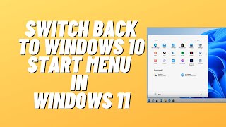 How to Switch Back to Windows 10 Start Menu in Windows 11 [upl. by Allehcim]