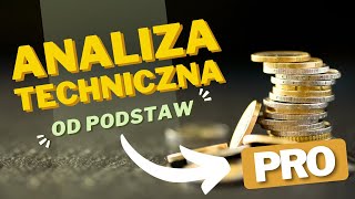 Kurs Analizy technicznej od podstaw do poziomu zaawansowanego odcinek 12 [upl. by Jamal]