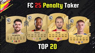 OFFICIAL TOP 20 PENALTY TAKERS 👀🔥  FIFA 25  EAFC 25  ft Jorginho Toney Kane Palmer etc [upl. by Relluf503]