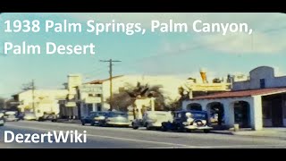 1938 Palm Springs [upl. by Yorel]