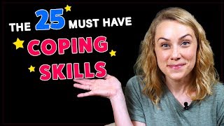 25 Amazing COPING SKILLS Everyone Needs [upl. by Pepita]