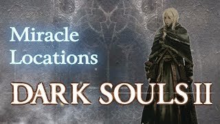 Dark Souls 2  Miracle Locations [upl. by Bayard]