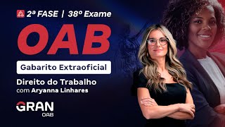 2Âª Fase do 38Âº Exame da OAB  Gabarito Extraoficial  Direito do Trabalho [upl. by Aihtnamas13]