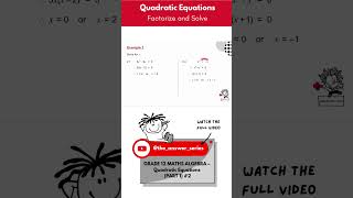 GR 12 ALGEBRA  Quadratic Equations Factorize and Solve SHORT [upl. by Idner]