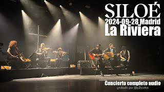 Siloé  20240928 Madrid La Riviera concierto completo audio [upl. by Nirehtak199]