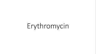 Erythromycin  Pharmacology [upl. by Okiruy]