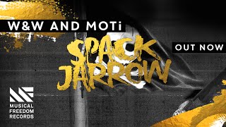 WampW and MOTi  Spack Jarrow Official Audio [upl. by Airol]