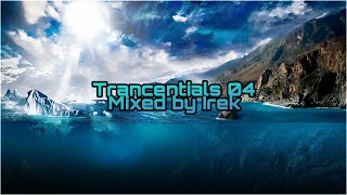 Irek  Trancentials 04 Trance Classics Session [upl. by Bastien]