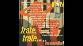 Frate Frate Ce Manele 2001  Exclusiv Retro Music [upl. by Aklog209]