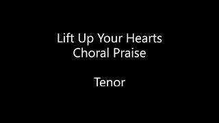 Lift Up Your Hearts  Tenor [upl. by Nyladnohr]