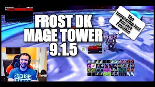 WoW  FROST DK MAGE TOWER GUIDE 915 UPDATED [upl. by Aniakudo]