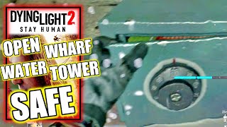 Dying Light 2  Open Safe in Wharf Water Tower  Treasure Hunt  Find the Hidden Treasure [upl. by Yared]