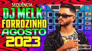 SET DJ MELK FORROZINHO 2023 LETS GO MIXAGENS DJ JHONATHAN [upl. by Lamaaj]