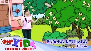 Burung Ketilang  Thania  Lagu Anak [upl. by Okiram952]