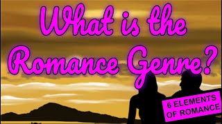 What is the Romance Genre [upl. by Atiuqrehs]