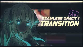 Seamless Opacity Transition  After Effects AMV Tutorial [upl. by Asilegna]