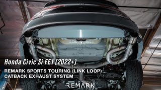 REMARK Sports Touring LINK LOOP Catback Exhaust  Honda Civic Si FE1 2022 [upl. by Bolme]