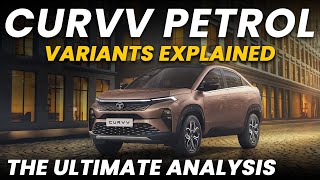 Tata Curvv Petrol Variants Explained  The Ultimate Analysis [upl. by Gristede]