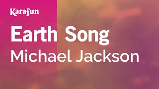 Earth Song  Michael Jackson  Karaoke Version  KaraFun [upl. by Batista]