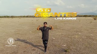 Lito Kairos  Mata Gigante Video Oficial [upl. by Arihaj]