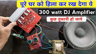 300 Watt DJ Amplifier  पूरे घर को हिलाकर रख देगा ये  2SC5200 transistor amplifier board wiring [upl. by Oiramrej]