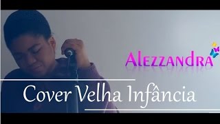 Velha infância  Tribalistas  COVER [upl. by Hadwyn]