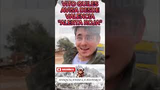 VITO QUILES AVISA DESDE VALENCIA DE UNA NUEVA SITUACIÓN DE PELIGRO quotALERTA ROJAquot españa valencia [upl. by Acisset667]