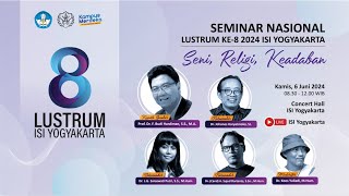 SEMINAR NASIONAL LUSTRUM KE8 2024 ISI YOGYAKARTA [upl. by Aisha]