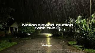 Notion  The Rare Occasions slowedmuffled w rain sound [upl. by Darahs]