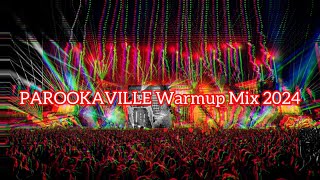 PAROOKAVILLE 2024  Warmup Mix  Mixed by Azetune [upl. by Shirk]