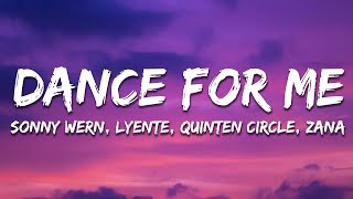 Sonny Wern Lyente Quinten Circle ZANA  Dance For Me 1 2 3 Stutter Techno Lyrics [upl. by Utley]