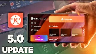 Kinemaster new big update 50 full detai explanation [upl. by Docila]