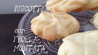 Biscotti di pasta frolla montata [upl. by Anait]