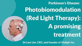 Parkinsons Disease  Photobiomodulation Red Light Therapy A promising treatment [upl. by Ramirolg]