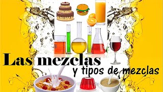 Las mezclas y tipos de mezcla homogéneas y heterogéneas  Química [upl. by Analahs]