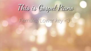 This is Gospel Piano FemaleLower key ❤️ [upl. by Eihtak]