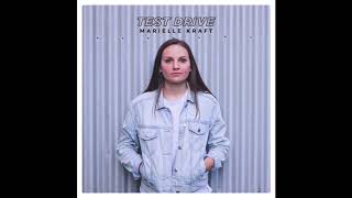 Marielle Kraft  Test Drive Official Audio [upl. by Hobart]