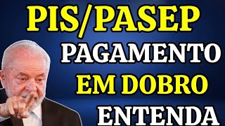 PISPASEP PAGAMENTO EM DOBRO DOS ANOS 2023 E 2024 EM 2025  ENTENDA TUDO SOBRE A DECISÃO DO TCU [upl. by Liartnod]