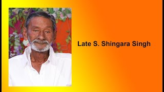 Late S Shingara Singh [upl. by Wendye376]